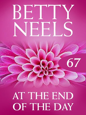 cover image of At the End of the Day (Betty Neels Collection)